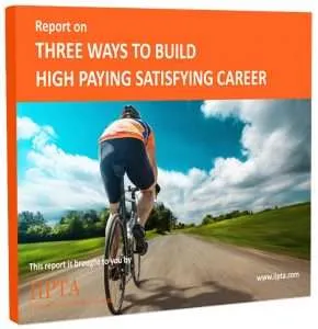 3 ways to build high paying satisfying career
