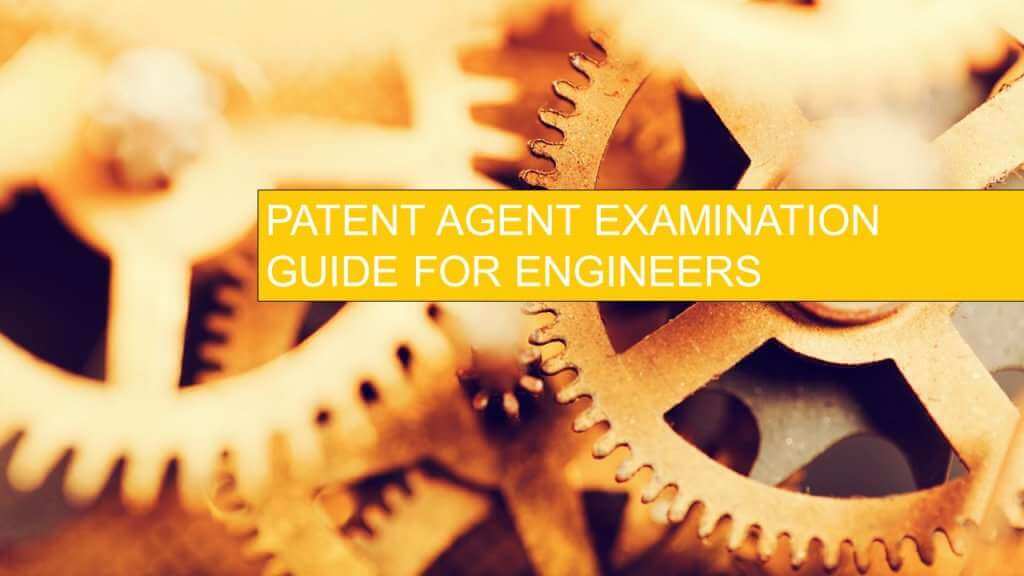 PATENT AGENT EXAM FOR ENGINEER