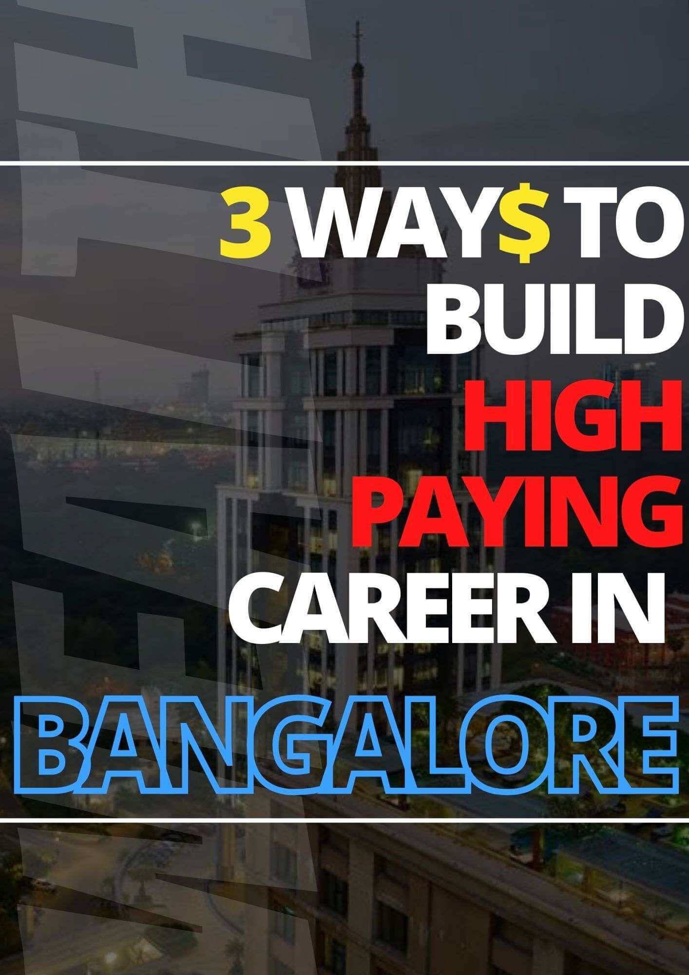 free-report-3-ways-to-build-high-paying-career-in-bangalore